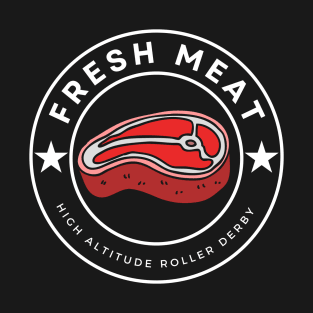 Fresh Meat Steak - High Altitude Roller Derby T-Shirt