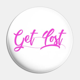 Get Lost Pin