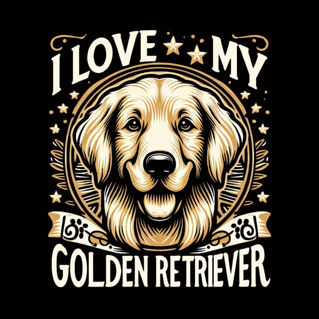 Golden Retriever I Love My Golden Retriever Design by Battlefoxx Living Earth