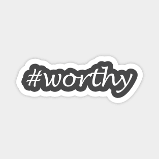 Worthy Word - Hashtag Design Magnet