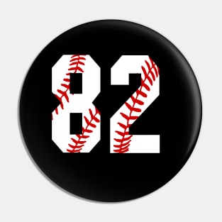 Baseball Number 82 #82 Baseball Shirt Jersey Favorite Player Biggest Fan Pin
