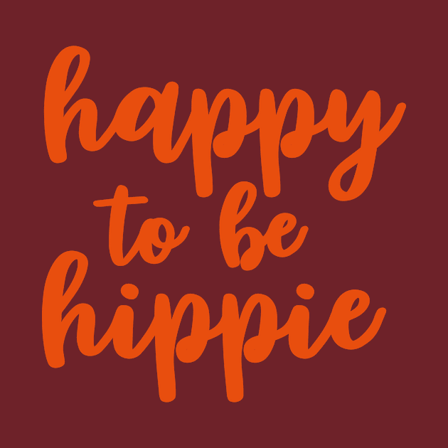 happy to be hippie by mariacaballer