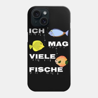 Ich mag viele Fische Phone Case