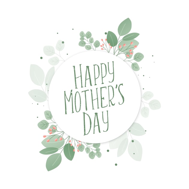 Happy Mother's Day Typography with Green Leaves Wreath by Jasmine Anderson