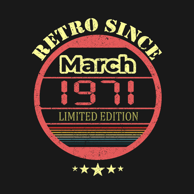 Retro Since March 1971 | Fifty Birthday Vintage 50th by TeeTees