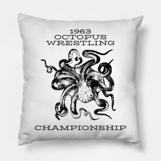 Octopus wrestling championship Pillow