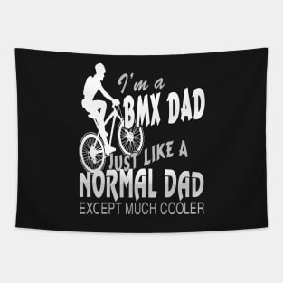 FAther (2) IM A BMX DAD Tapestry