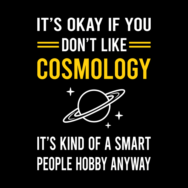 Smart People Hobby Cosmology by Good Day