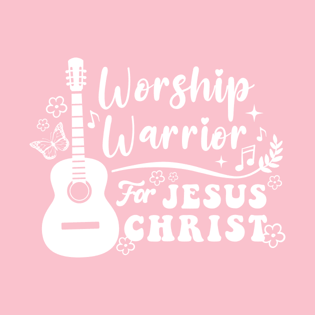 Worship Warrior For Jesus Christ - Christian Quote by Heavenly Heritage