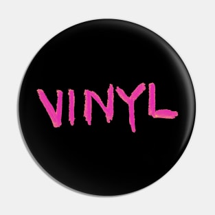 Vinyl Vibes: Hot Pink Vinyl Pin