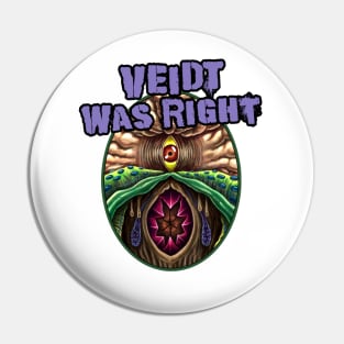 Veidt Was Right (Alt Print) Pin