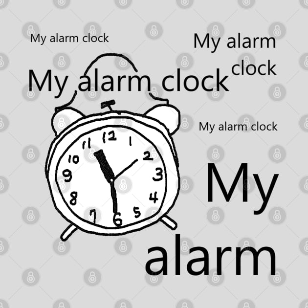 My alarm clock by zzzozzo