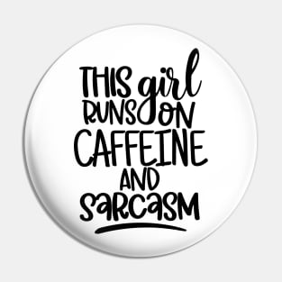 This Girl Runs On Caffeine and Sarcasm. Sarcastic Coffee Lover Quote. Pin