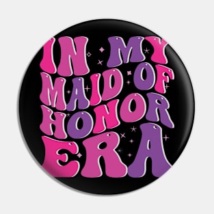 In My Maid of Honor Era Pin