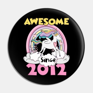 Cute Awesome Unicorn 2012 Funny Gift Pink Pin