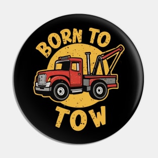 Born to tow Pin