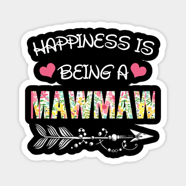 Happiness is being Mawmaw floral gift Magnet by DoorTees