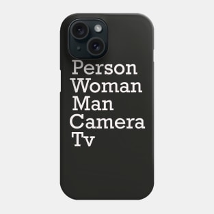 Person Woman Man Camera TV Phone Case