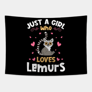 Just a Girl who Loves Lemurs Gift Tapestry