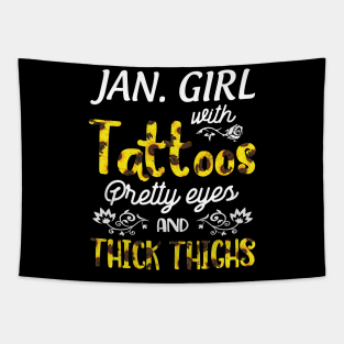 Januray Girl Sunflowers With Tattoos Pretty Eyes And Thick Thighs Happy Birthday To Me Mom Daughter Tapestry