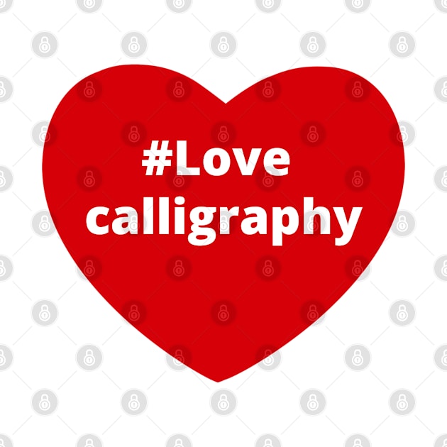 Love Calligraphy - Hashtag Heart by support4love