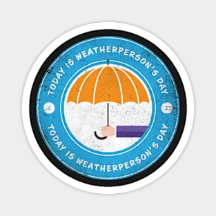 Today is Weatherperson’s Day Magnet