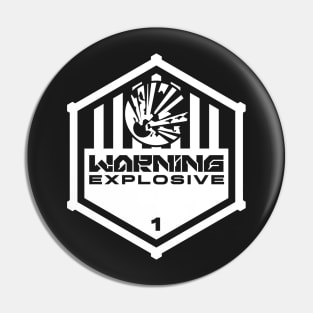 Warning: Explosive Pin