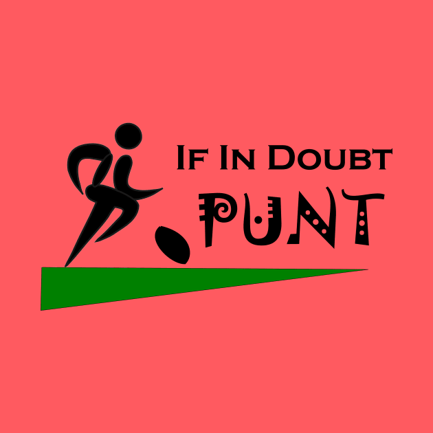 If in doubt Punt by Phystonelife