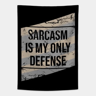 Sarcasm is my only defense Tapestry