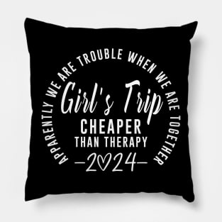 Girls Trip Cheaper Than Therapy 2024 Pillow