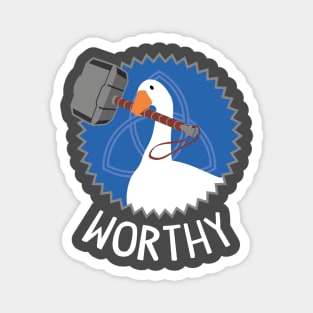 Worthy Goose Magnet