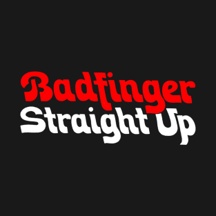 Badfinger Straight Up T-Shirt