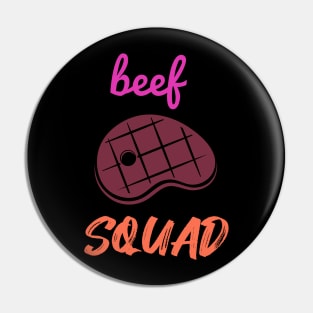 beef squad Pin