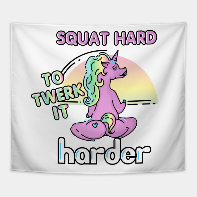 Twerking Unicorn Squats Hard Funny Gym Jokes