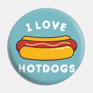 Cute and Kawaii I Love Hotdogs Pin