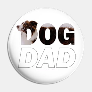 DOG DAD - brown and white collie in snow oil painting word art Pin