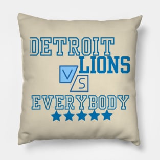 Detroit Lions VS Everybody Pillow