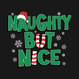 Funny Joke Naughty But Nice Christmas Humor T-Shirt