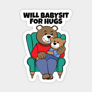 Will Babysit for Hugs Bear Grandpa Magnet