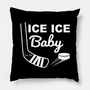 Ice Ice Baby White Type Pillow