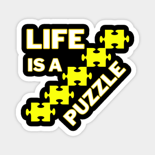 Life is a Puzzle ! Magnet