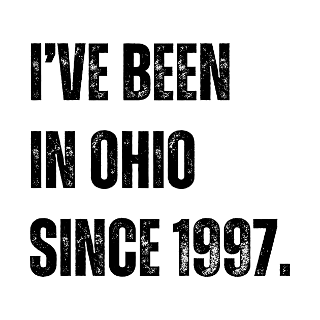 i've been in ohio since 1997 by StoreBdg