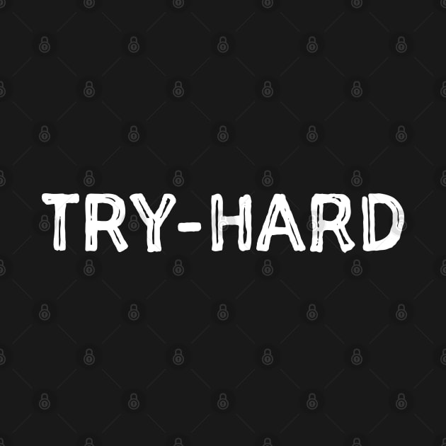 Try Hard Shirt. Funny Gamer Shirt by SweetPeaTees