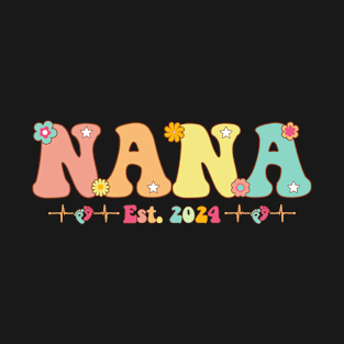 Nana Est 2024 Nana To Be Gifts New Nana Pregnancy T-Shirt