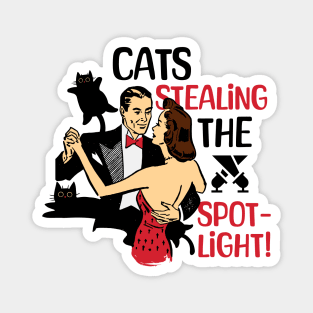 Cat Stealing The Spotlight, funny cat, cats, meme cat, meme lover, black cat meme, funny kitten, cat jump, couple dancing, meme tee Magnet