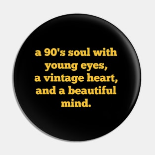 The 90s Soul Pin