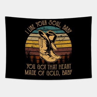 I Like Your Soul, Baby You Got That Heart Made Of Gold, Baby Cowboy Boot Hat Music Tapestry