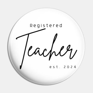 Registered Teacher est 2024 Pin