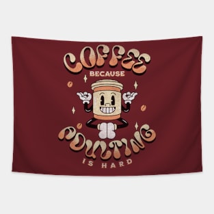 Coffee Because Adulting Is Hard Coffee Addict Tapestry