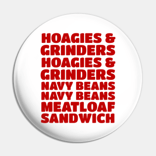 Hoagies & Grinders, Hoagies & Grinders, Navy Beans, Navy Beans, Meatloaf Sandwich Pin